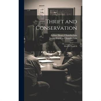 Thrift and Conservation