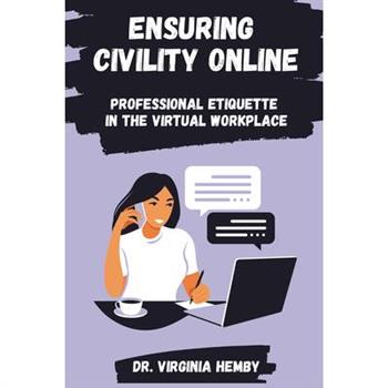 Ensuring Civility Online
