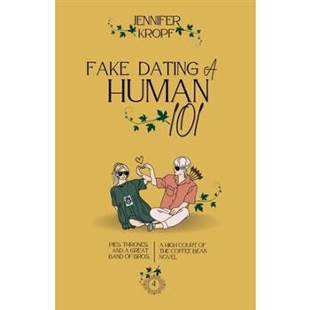 Fake Dating a Human 101