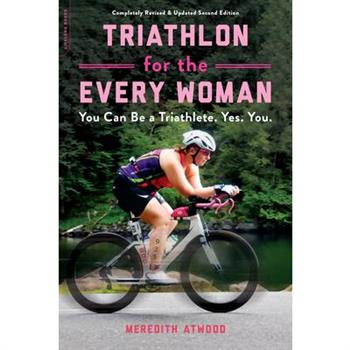 Triathlon for the Every Woman