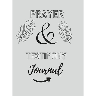 Prayer And Testimony Journal