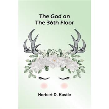 The God on the 36th floor
