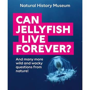 Can Jellyfish Live Forever?