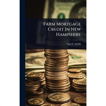 Farm Mortgage Credit In New Hampshire