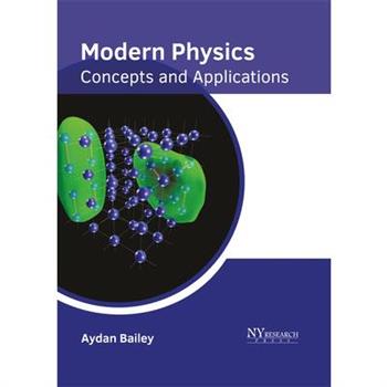 Modern Physics: Concepts and Applications