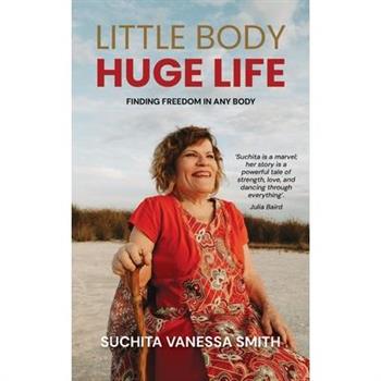 Little Body, Huge Life