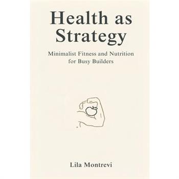 Health as Strategy