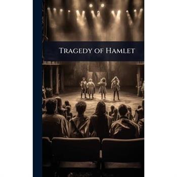Tragedy of Hamlet