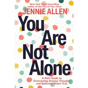 You Are Not Alone