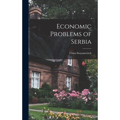 Economic Problems of Serbia