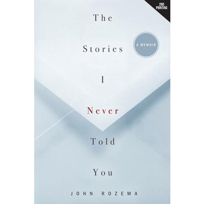 The Stories I Never Told You