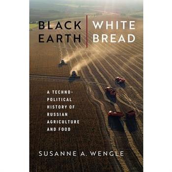 Black Earth, White Bread