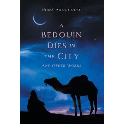 A Bedouin Dies in the City