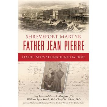 Shreveport Martyr Father Jean Pierre