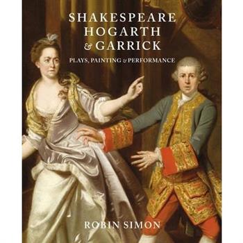 Shakespeare, Hogarth and Garrick