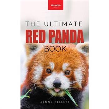 Red Pandas The Ultimate Book