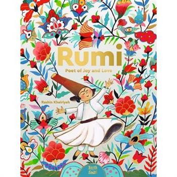 Rumi-Poet of Joy and Love