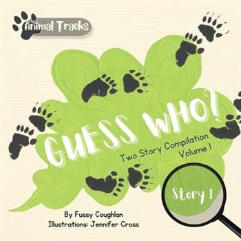 The Animal Tracks Guess Who? Story Compilation Series - Volume 1
