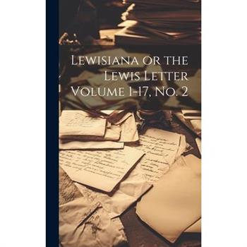 Lewisiana or the Lewis Letter Volume 1-17, no. 2