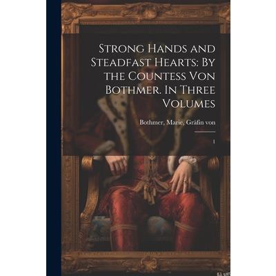 Strong Hands and Steadfast Hearts