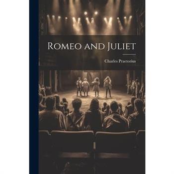 Romeo and Juliet