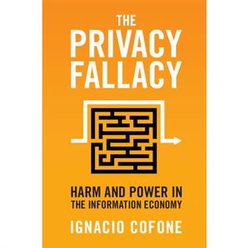 The Privacy Fallacy