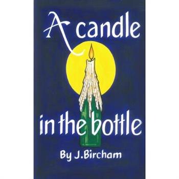 A Candle In the Bottle