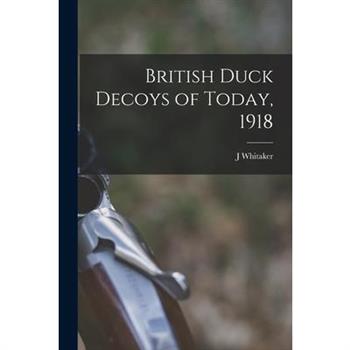 British Duck Decoys of Today, 1918