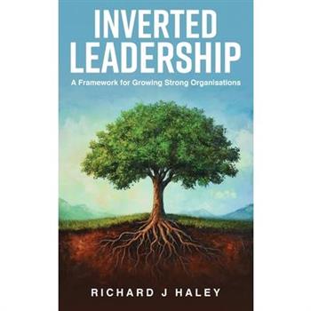Inverted Leadership