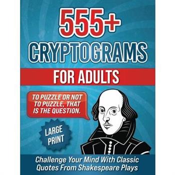 555+ Cryptograms For Adults Large Print
