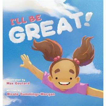 I'll Be Great!