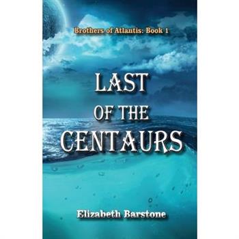 Last of the Centaurs