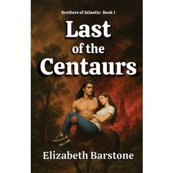 Last of the Centaurs