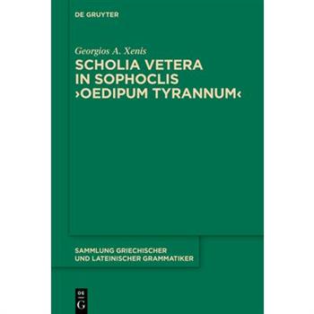 Scholia Vetera in Sophoclis ＞Oedipum Tyrannum