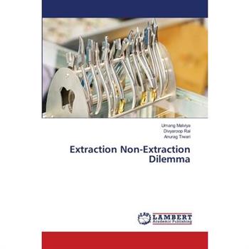 Extraction Non-Extraction Dilemma