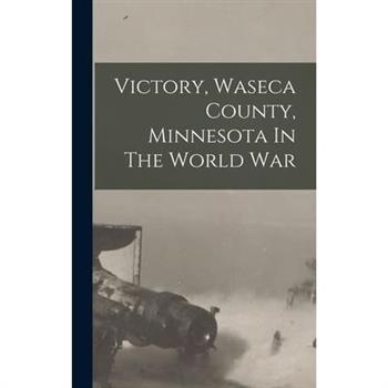 Victory, Waseca County, Minnesota In The World War