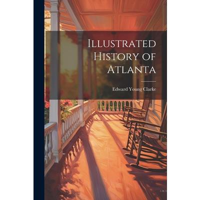 Illustrated History of Atlanta