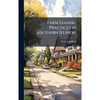 Farm Leasing Practices in Southern Illinois