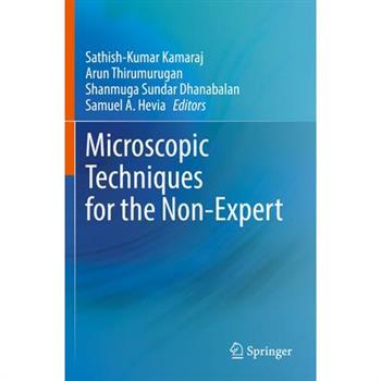 Microscopic Techniques for the Non-Expert
