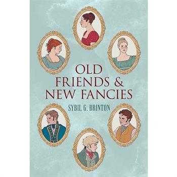 Old Friends and New Fancies