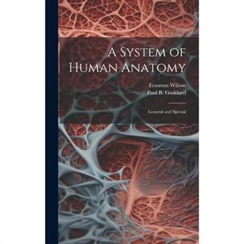 A System of Human Anatomy