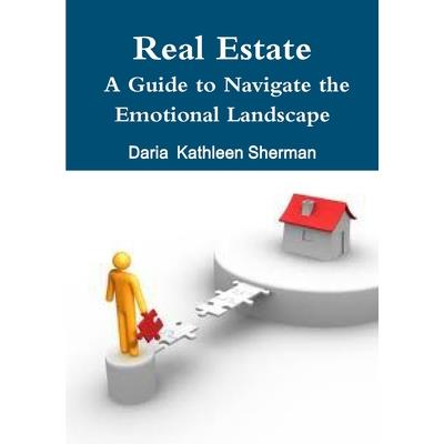 Real Estate A Guide to Navigate the Emotional Landscape