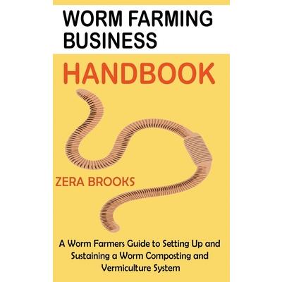 Worm Farming Business Handbook