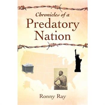 Chronicles of a Predatory Nation