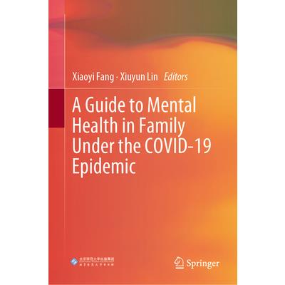 A Guide to Mental Health in Family Under the Covid-19 Epidemic