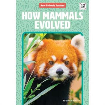 How Mammals Evolved