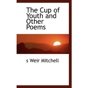 The Cup of Youth and Other Poems