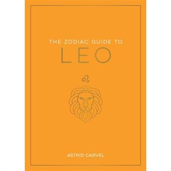 The Zodiac Guide to Leo