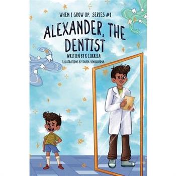 Alexander, the Dentist