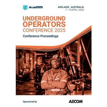Underground Operators Conference 2025 Proceedings
